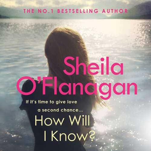 Book cover of How Will I Know?: A life-affirming read of love, loss and letting go