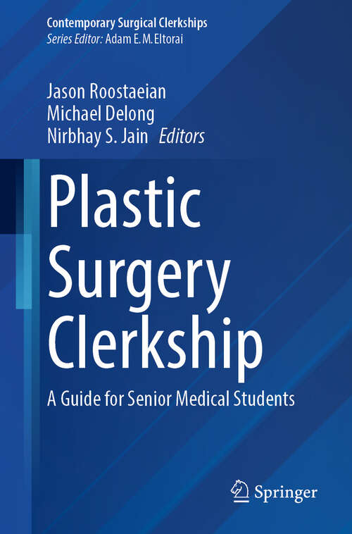 Book cover of Plastic Surgery Clerkship: A Guide for Senior Medical Students (Contemporary Surgical Clerkships)
