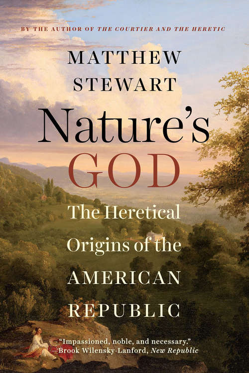 Book cover of Nature's God: The Heretical Origins of the American Republic