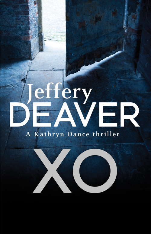 Book cover of XO: Kathryn Dance Book 3 (Kathryn Dance thrillers #3)