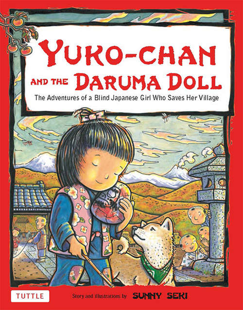 Book cover of Yuko-chan and the Daruma Doll: The Adventures of a Blind Japanese Girl Who saves Her Village