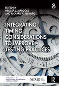 Integrating Timing Considerations to Improve Testing Practices