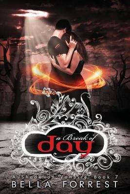 Book cover of A Break of Day (A Shade of Vampire #7)