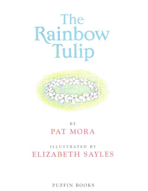 The Rainbow Tulip