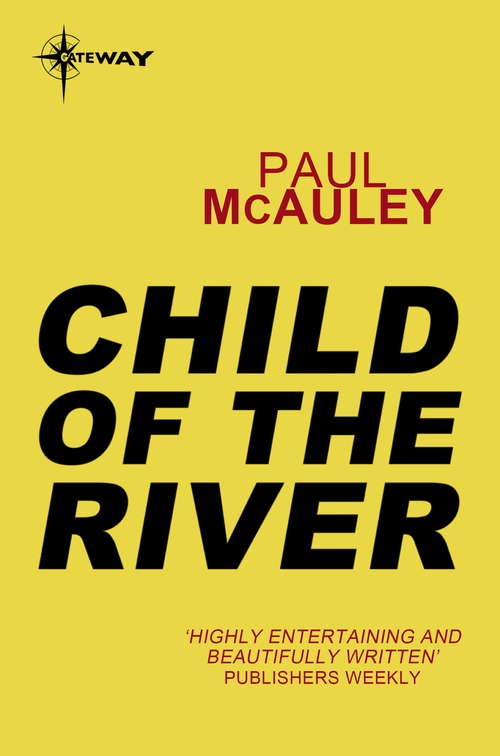 Child of the River: Confluence Book 1 (Confluence)