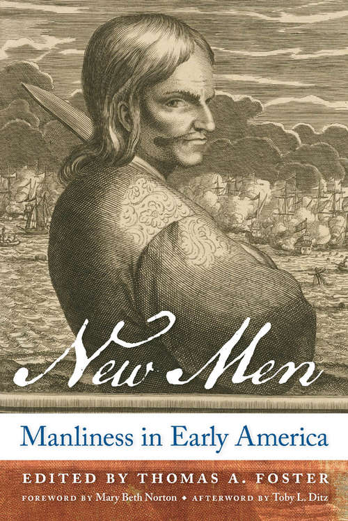 New Men: Manliness in Early America