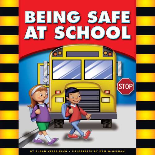 Book cover of Being Safe at School