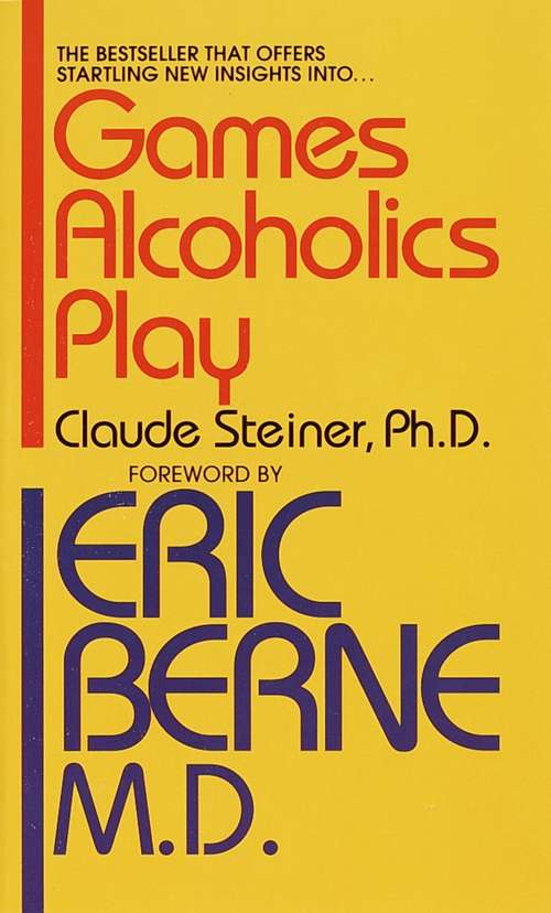 Book cover of Games Alcoholics Play