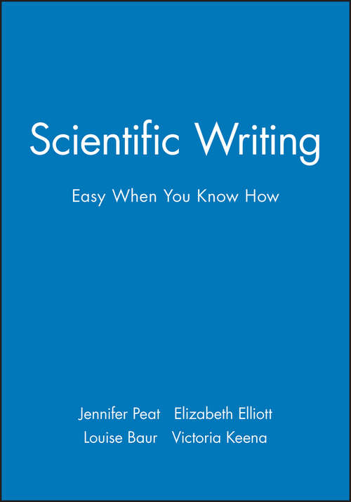 Scientific Writing: Easy When You Know How
