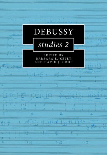 Book cover of Debussy Studies 2 (Cambridge Composer Studies)