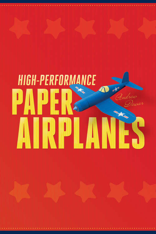 Book cover of High-Performance Paper Airplanes