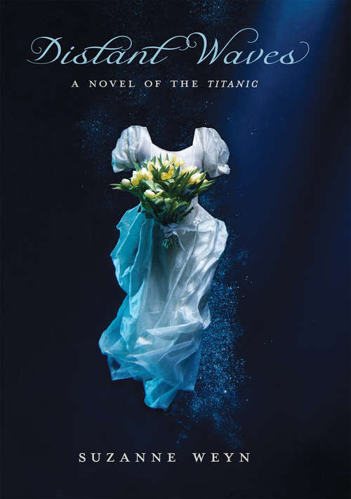 Book cover of Distant Waves: A Novel of the Titanic