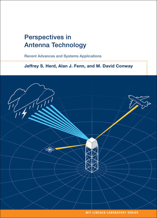 Book cover of Perspectives in Antenna Technology: Recent Advances and Systems Applications (MIT Lincoln Laboratory Series)