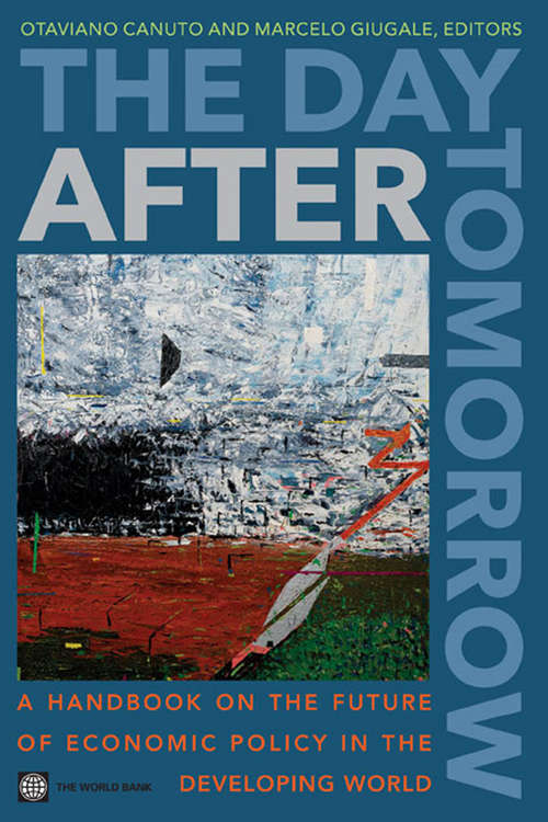 Book cover of The Day After Tomorrow: A Handbook on the Future of Economic Policy in the Developing World