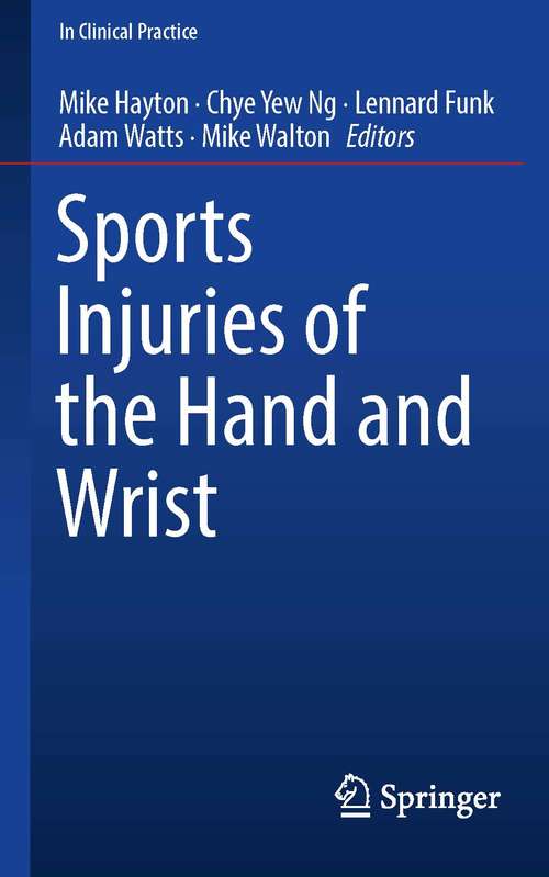 Sports Injuries of the Hand and Wrist (In Clinical Practice)