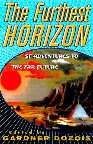 Book cover of The Furthest Horizon: SF Adventures to the Far Future
