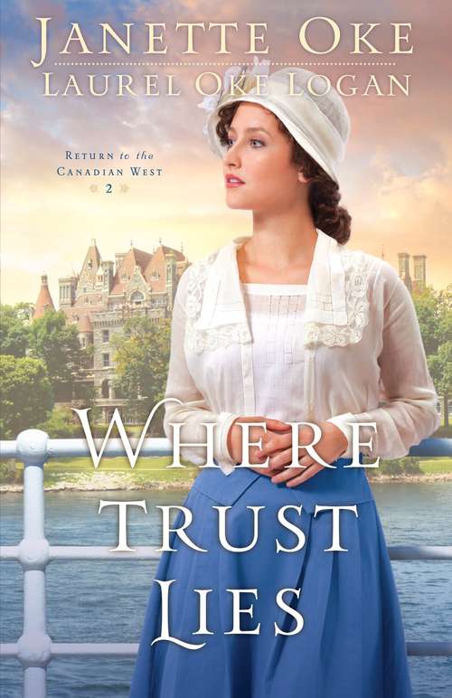 Book cover of Where Trust Lies (Return to the Canadian West #2)