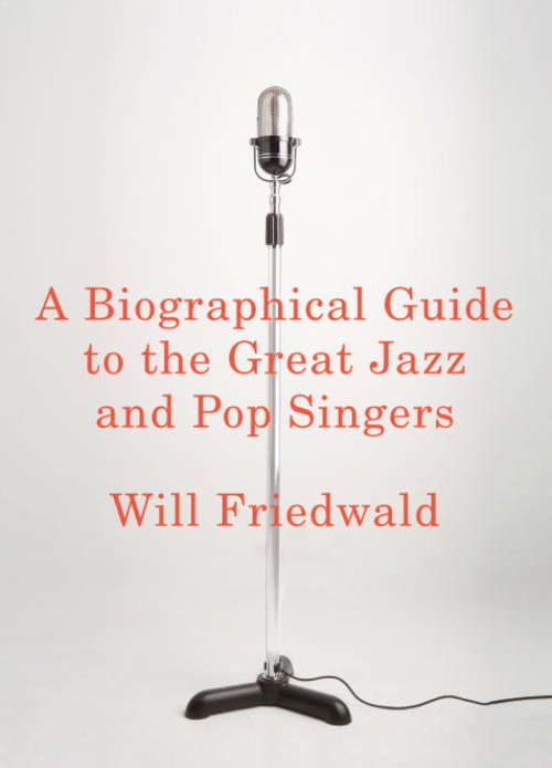 Book cover of A Biographical Guide to the Great Jazz and Pop Singers