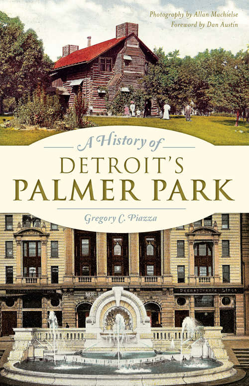 A History of Detroit's Palmer Park