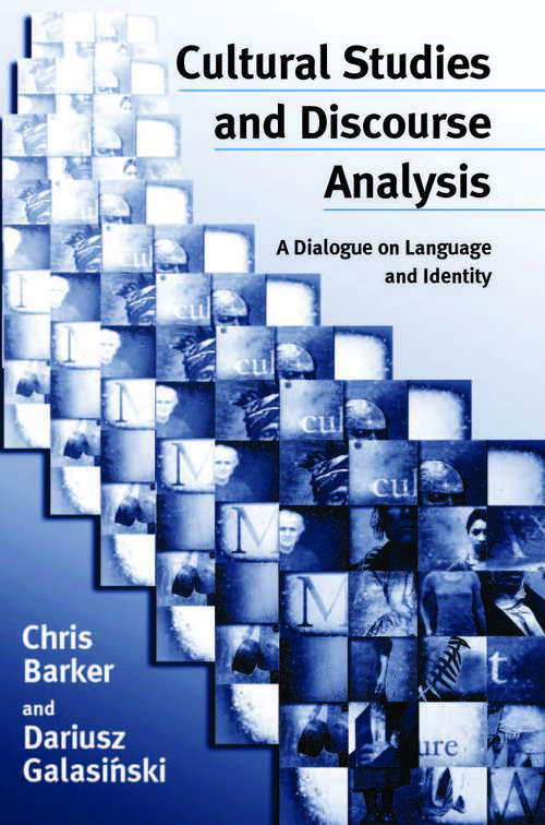 Cultural Studies and Discourse Analysis: A Dialogue on Language and Identity (Cultural Studies)