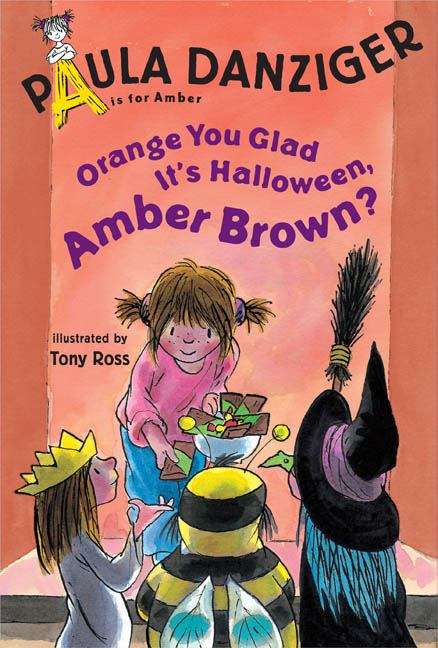 Book cover of Orange You Glad It's Halloween, Amber Brown? (A is for Amber)