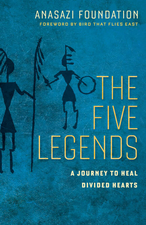 Book cover of The Five Legends: A Journey to Heal Divided Hearts  (1)