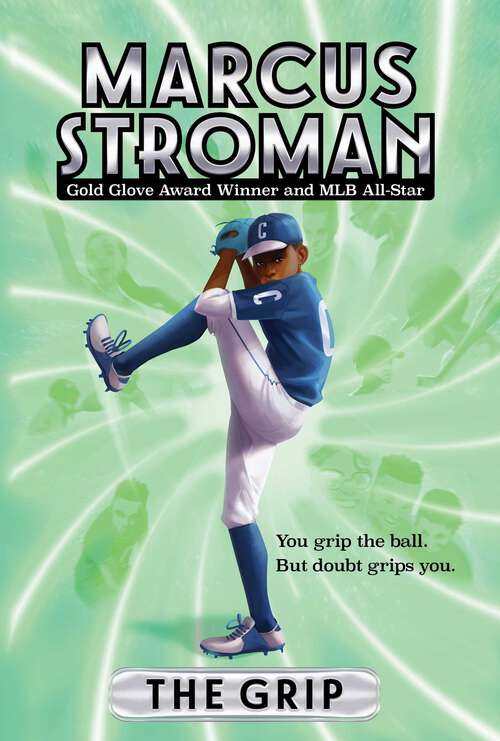 Book cover of The Grip (Marcus Stroman #1)