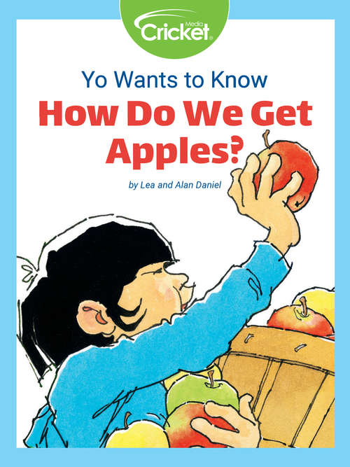 Book cover of Yo Wants to Know: How Do We Get Apples?