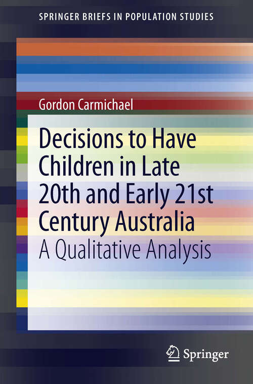 Book cover of Decisions to Have Children in Late 20th and Early 21st Century Australia: A Qualitative Analysis