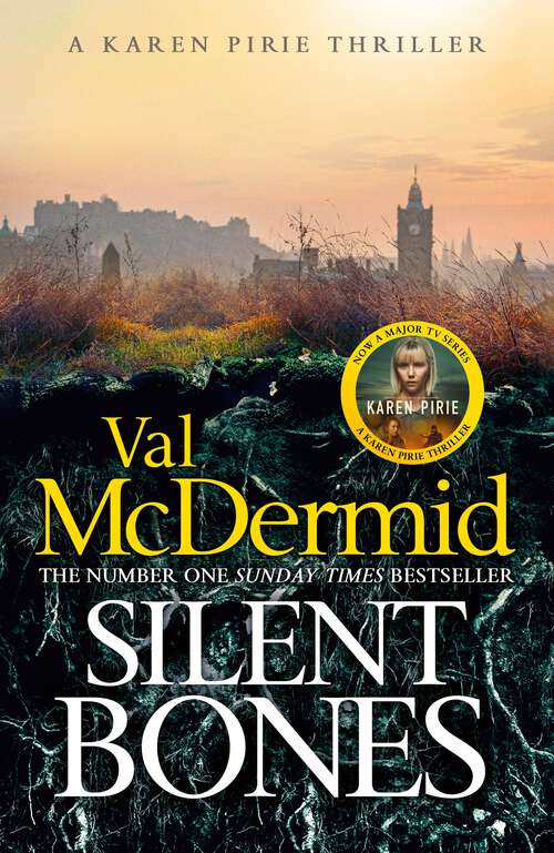 Book cover of Silent Bones: The brand-new, iconic Karen Pirie thriller from the no.1 bestselling author (Karen Pirie #8)