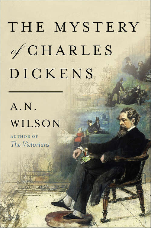 Book cover of The Mystery of Charles Dickens