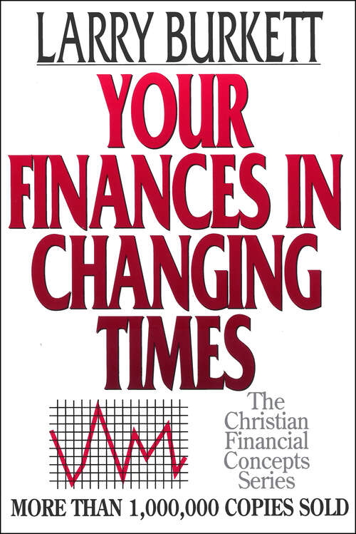 Book cover of Your Finances In Changing Times (New Edition)