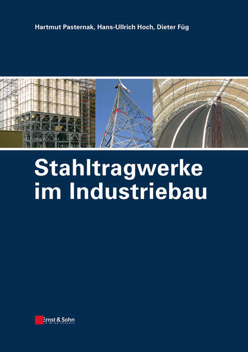 Stahltragwerke im Industriebau