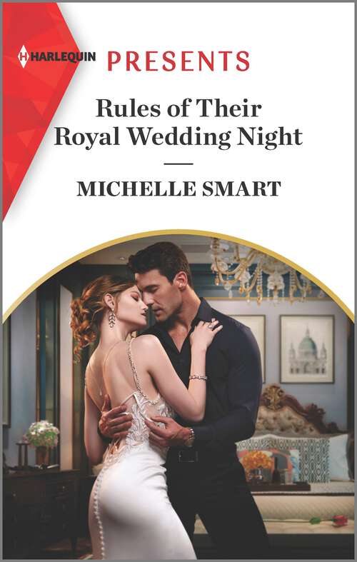 Book cover of Rules of Their Royal Wedding Night (Original) (Scandalous Royal Weddings #3)