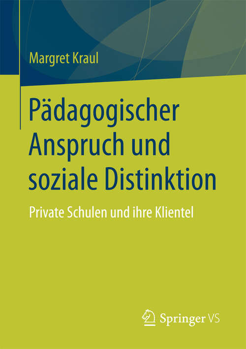 Book cover of Pädagogischer Anspruch und soziale Distinktion
