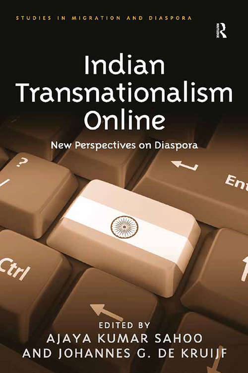 Book cover of Indian Transnationalism Online: New Perspectives on Diaspora (Studies in Migration and Diaspora)