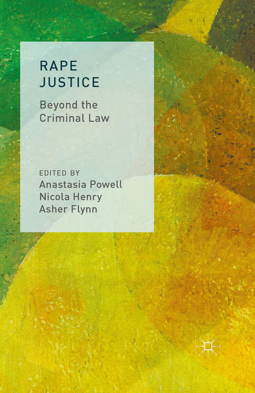 Rape Justice: Beyond the Criminal Law (Interventions Ser.)