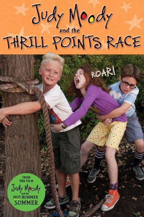 Judy Moody and the NOT Bummer Summer: The Thrill Points Race
