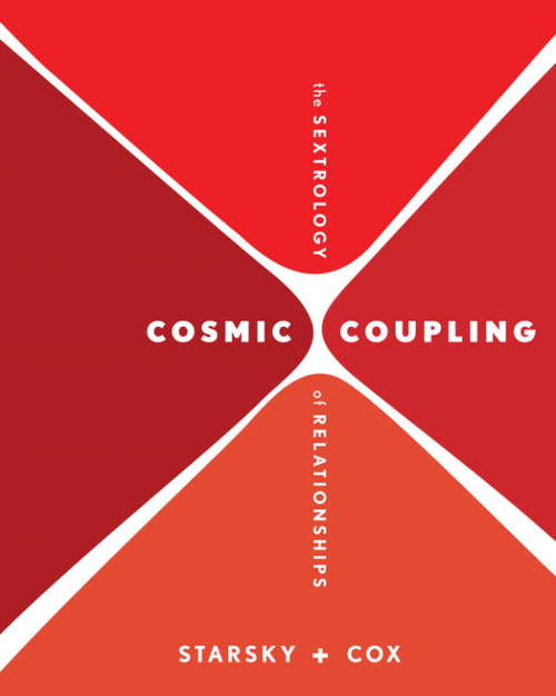Book cover of Cosmic Coupling: The Sextrology of Relationships