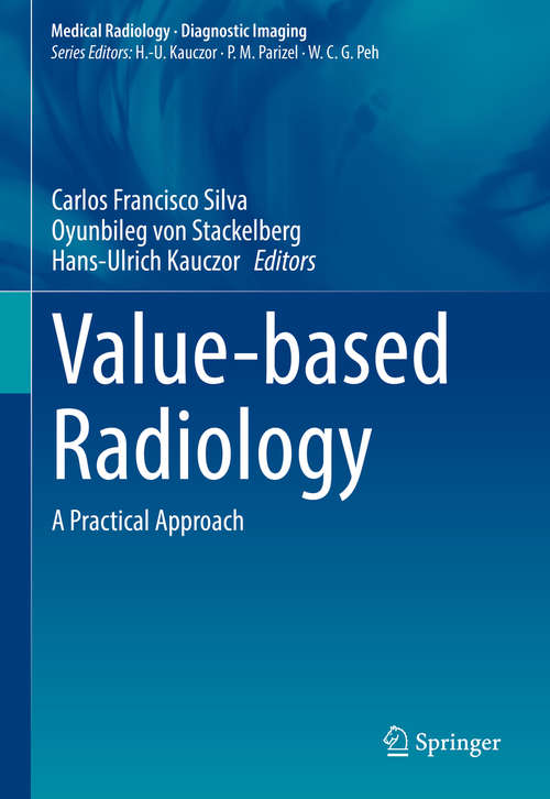 Value-based Radiology: A Practical Approach (Medical Radiology)
