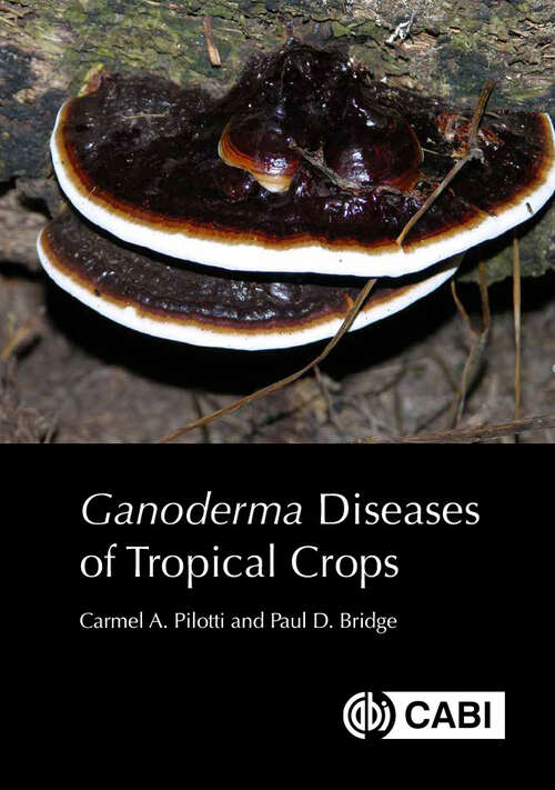 Book cover of Ganoderma Diseases of Tropical Crops