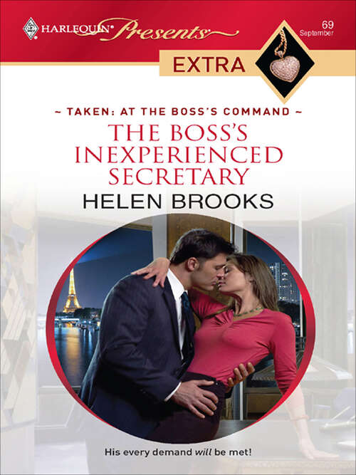 Book cover of The Boss's Inexperienced Secretary (Taken: At the Boss's Command #3)
