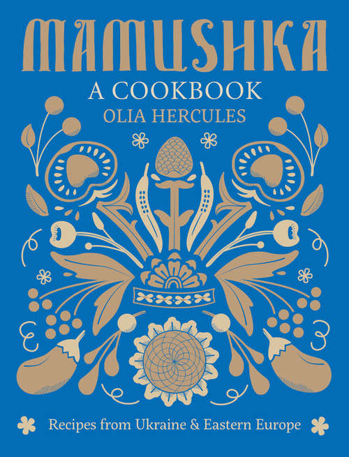 Book cover of Mamushka: A Cookbook