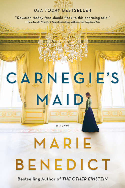 Book cover of Carnegie's Maid: A Novel