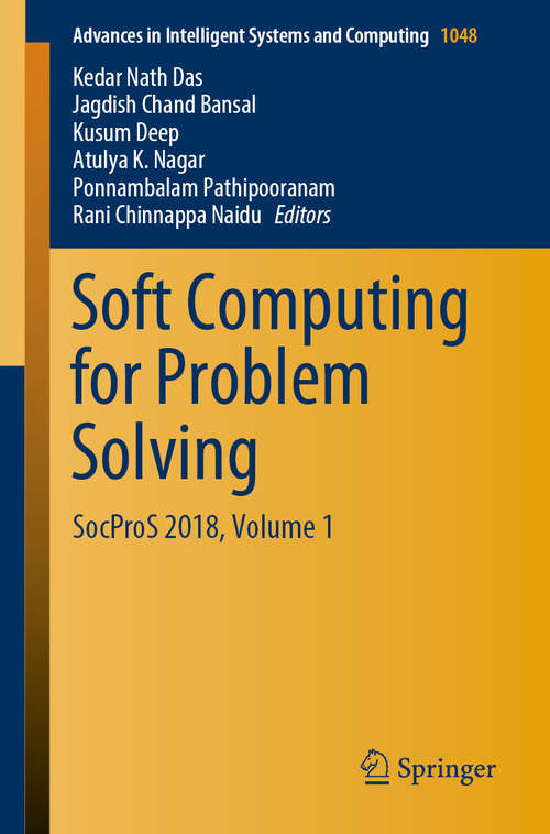 Soft Computing for Problem Solving: SocProS 2018, Volume 1 (Advances in Intelligent Systems and Computing #1048)
