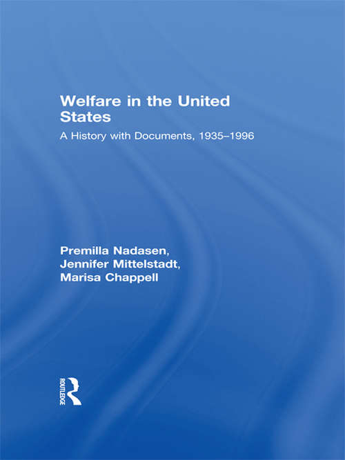 Welfare in the United States: A History with Documents, 1935–1996