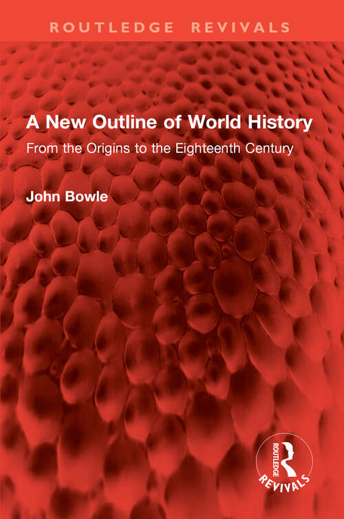 Book cover of A New Outline of World History: From the Origins to the Eighteenth Century (1) (Routledge Revivals)