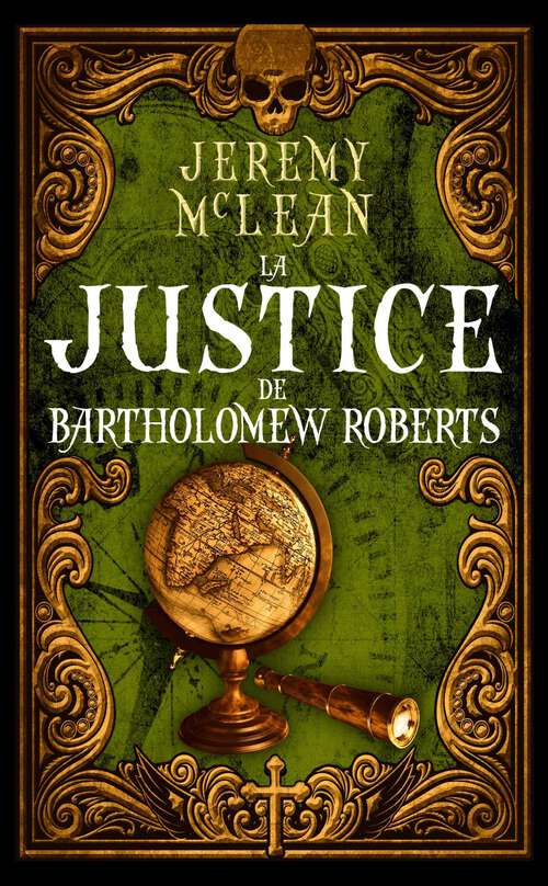 Book cover of La justice de Bartholomew Roberts (Le Prêtre Pirate #2)