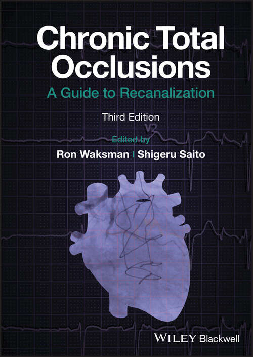 Book cover of Chronic Total Occlusions: A Guide to Recanalization (3)