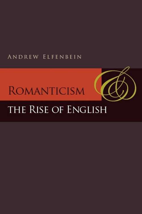 Book cover of Romanticism and the Rise of English